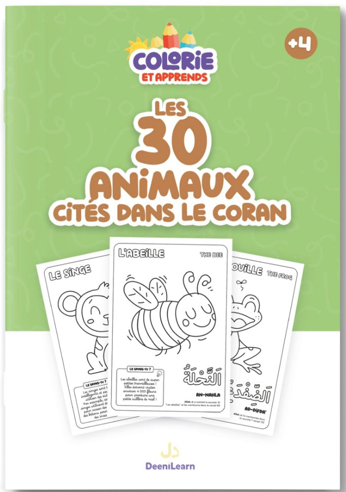 Colorie et apprends: Cahier éducatif des 30 animaux cités dans le Coran